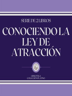 cover image of Conociendo La Ley de Atracción (Serie de 2 Libros)